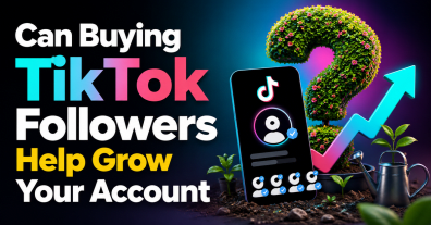 Can Buying TikTok Followers Help Grow Your Account